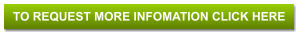 TO REQUEST MORE INFOMATION CLICK HERE