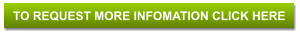 TO REQUEST MORE INFOMATION CLICK HERE